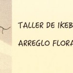 TALLER DE IKEBANA – ARREGLO FLORAL JAPONéS
