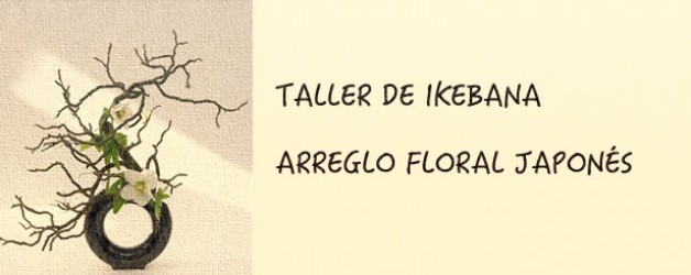 TALLER DE IKEBANA – ARREGLO FLORAL JAPONéS