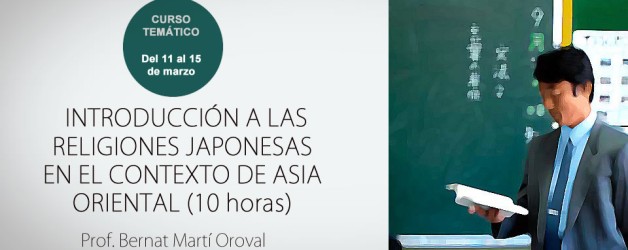 CURSO TEMÁTICO:  INTRODUCCIÓN A LAS RELIGIONES JAPONESAS EN EL CONTEXTO DE ASIA ORIENTAL (10 horas)